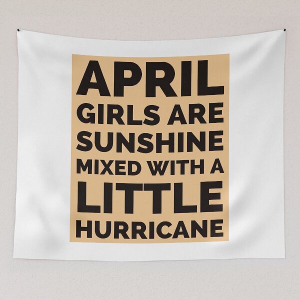 Item preview, April girls are sunshine mixed with a little hurricane. Sticker designed and sold by RandolphDejesus.