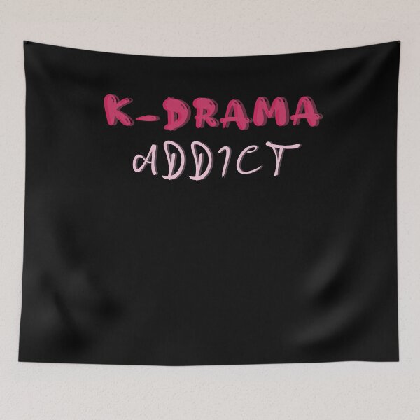 Item preview, Addicted To K-drama designed and sold by Gravity1206.