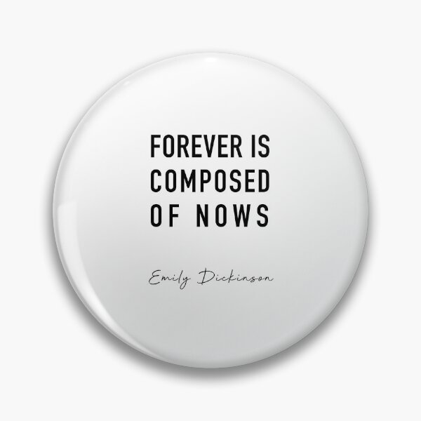 Item preview, Forever Is Composed of Nows designed and sold by corbrand.