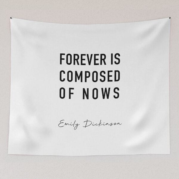 Item preview, Forever Is Composed of Nows designed and sold by corbrand.