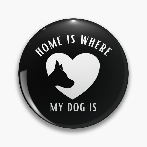 Item preview, Home is where my dog is designed and sold by Theleochick.