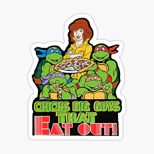 Chicks Dig Guys That Eat Out Sticker Sticker
