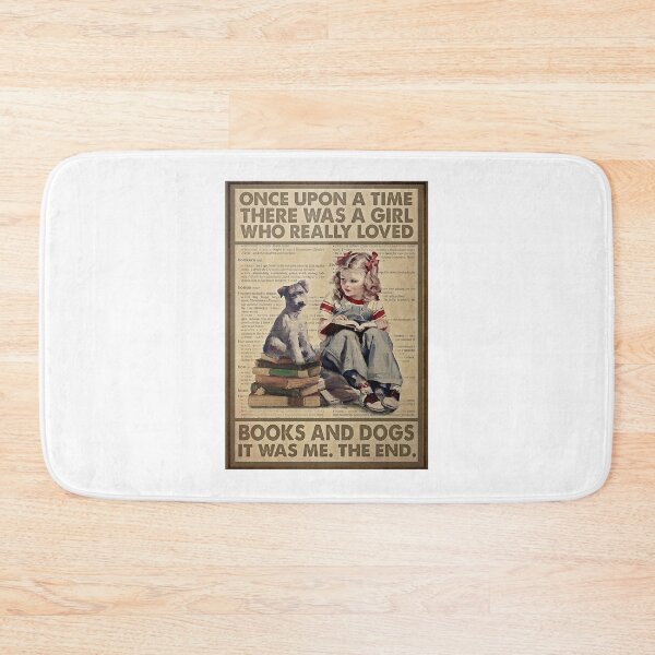 Item preview, Once Upon A Time There Was A Girl Who Really Loved Books And Dogs Poster designed and sold by ACherokee.
