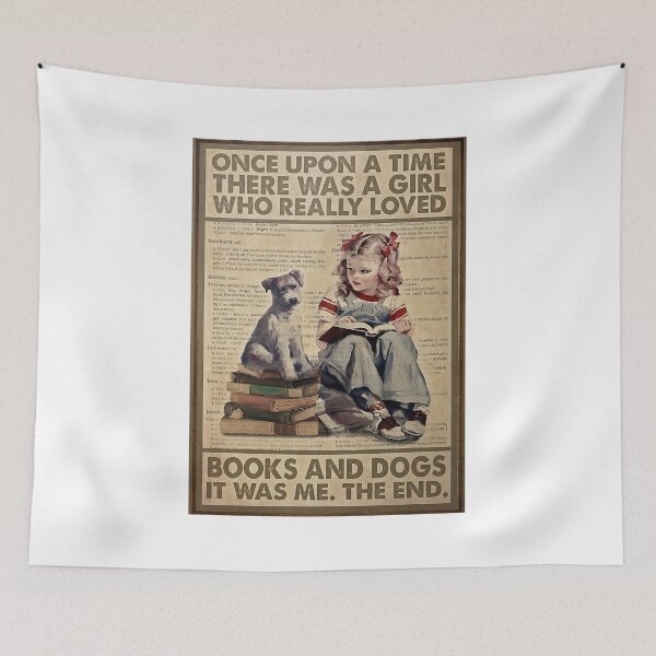 Item preview, Once Upon A Time There Was A Girl Who Really Loved Books And Dogs Poster designed and sold by ACherokee.