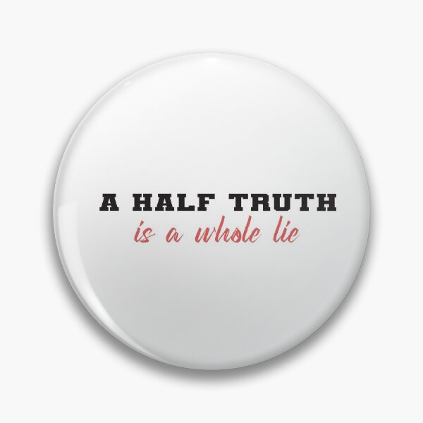 Item preview, a half truth is a whole lie : motivational quotes designed and sold by Badrart.