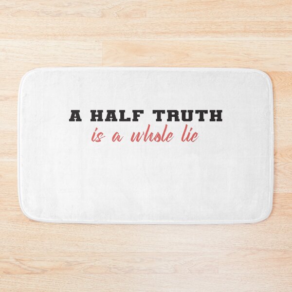 Item preview, a half truth is a whole lie : motivational quotes designed and sold by Badrart.