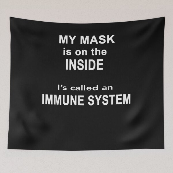 Item preview, My Mask Is On The Inside It's Called An Immune System Funny T-Shirt designed and sold by Lukifo-Mana.