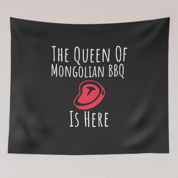 Item preview, The Queen Of Mongolian BBQ Is Here BBQ Gift designed and sold by EricJP.