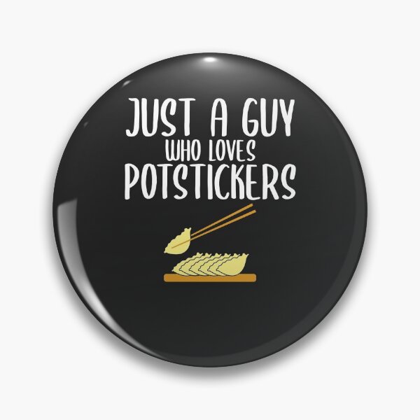 Item preview, Just A Guy Who Loves Potstickers Foodie Gift designed and sold by EricJP.