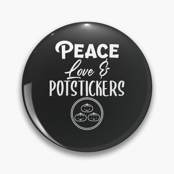 Item preview, Peace Love & Potstickers Foodie Gift designed and sold by EricJP.