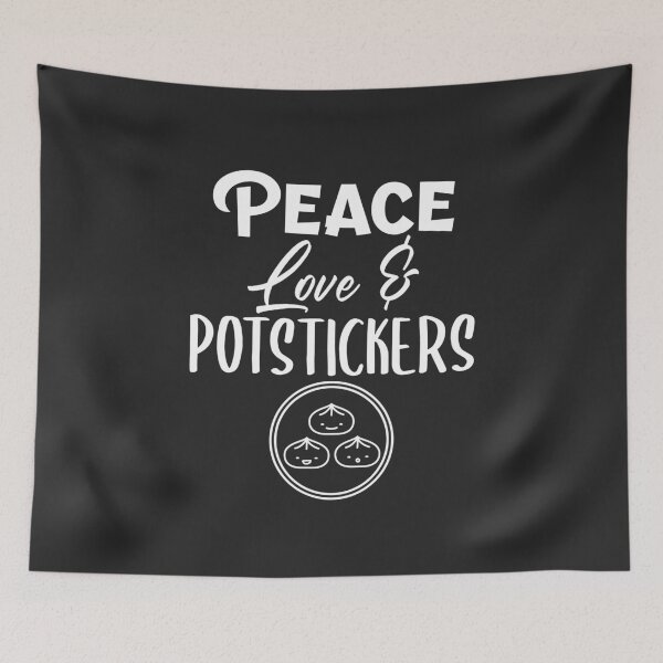 Item preview, Peace Love & Potstickers Foodie Gift designed and sold by EricJP.