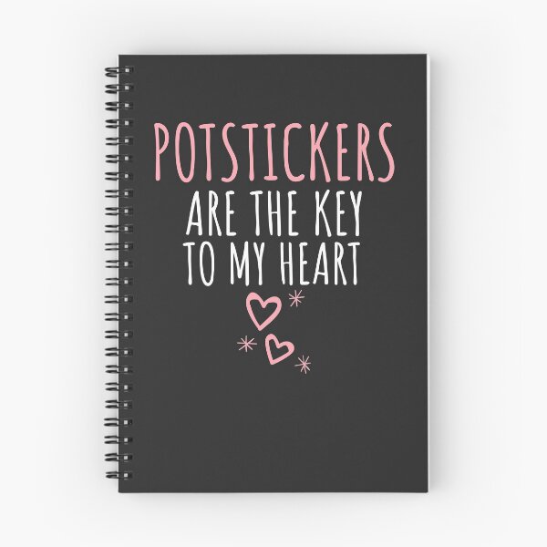 Item preview, Potstickers Are The Key To My Heart Foodie Gift designed and sold by EricJP.