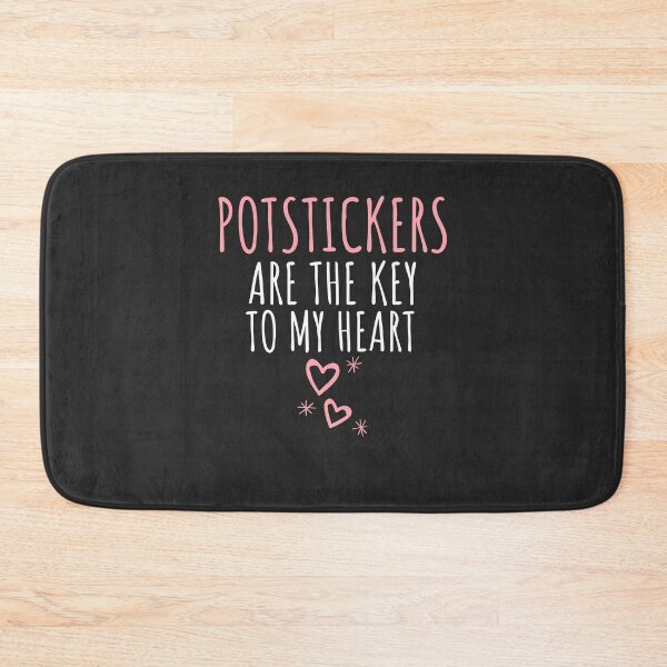 Item preview, Potstickers Are The Key To My Heart Foodie Gift designed and sold by EricJP.