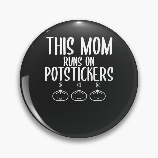 Item preview, This Mom Runs On Potstickers Foodie Gift designed and sold by EricJP.