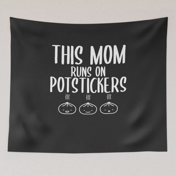 Item preview, This Mom Runs On Potstickers Foodie Gift designed and sold by EricJP.