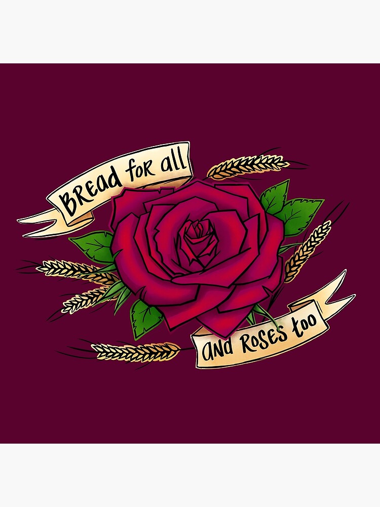 "Bread and Roses" Art Print by agitpop Redbubble