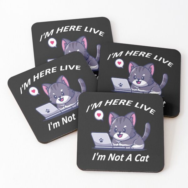 Item preview,  I'm Here Live I'm Not A Cat funny trending tees desgin I'm Not A Cat desgin Im Not A Cat Desgin I'm Not A Cat designed and sold by justbejoker.