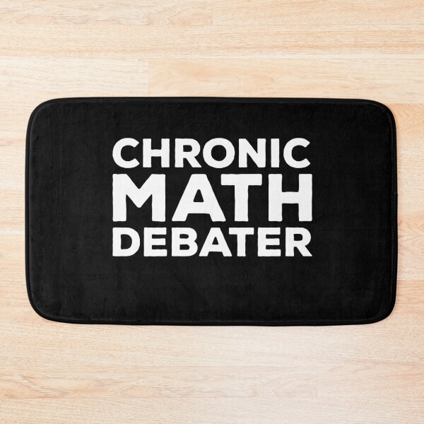 Item preview, Chronic Math Debater designed and sold by Mclickster.