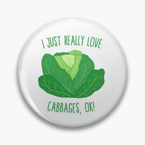 Item preview, I Just Really Love Cabbages, OK! designed and sold by Dan66.