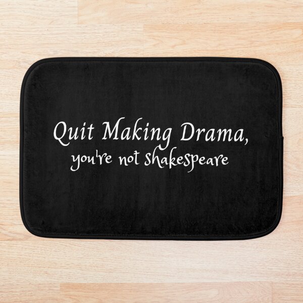 Item preview, Quit Making Drama - White Text designed and sold by HG-Publishing.