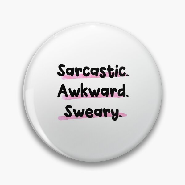 Item preview, Sarcastic Awkward Sweary designed and sold by owliedesign.