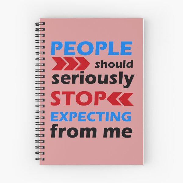 Item preview, People Should Seriously Stop Expecting From Me designed and sold by wijit.