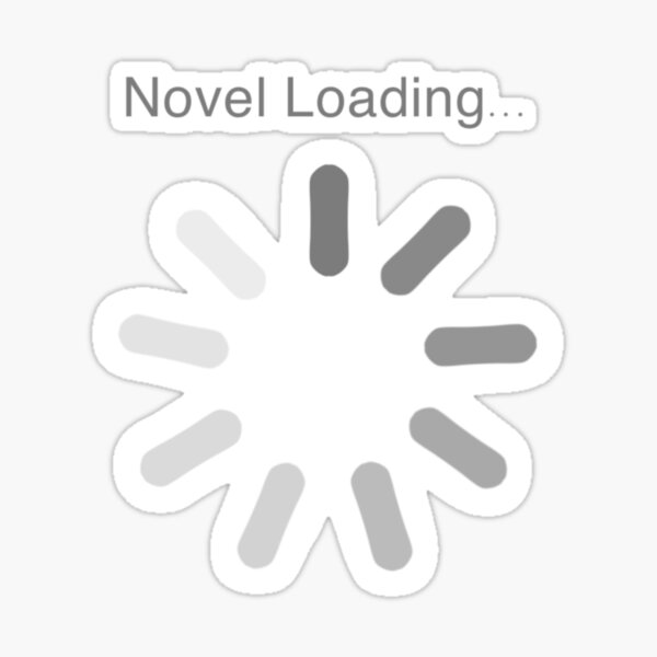 Novel Loading Writer Gifts Sticker