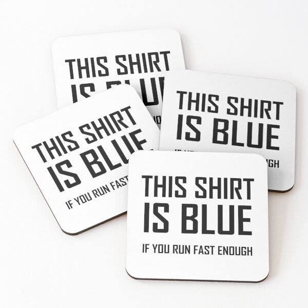 Item preview, This Shirt Is Blue If you Run Fast Enough Funny Physics Joke  designed and sold by SHOPEVREN.