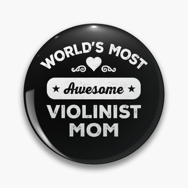 Item preview, World's most awesome violinist mom designed and sold by SidTastic .