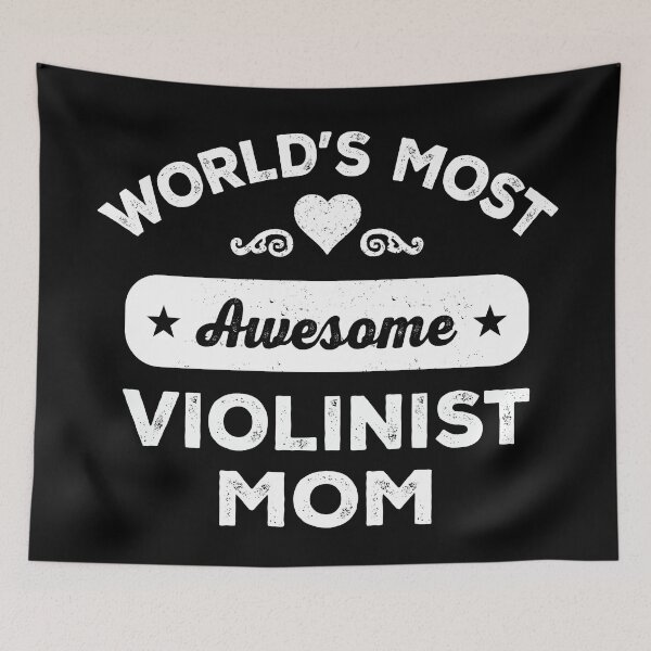 Item preview, World's most awesome violinist mom designed and sold by SidTastic .