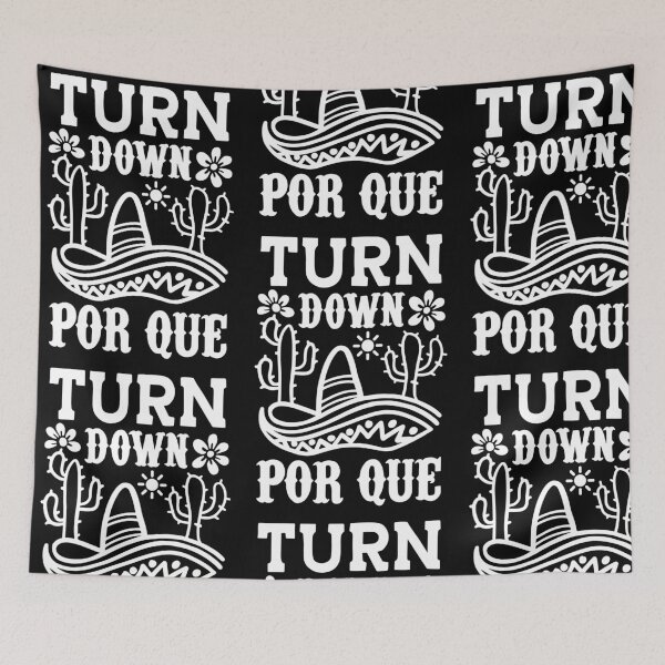 Item preview, Turn Down por que  Cinco de Mayo 5th May designed and sold by ShutterKapan.