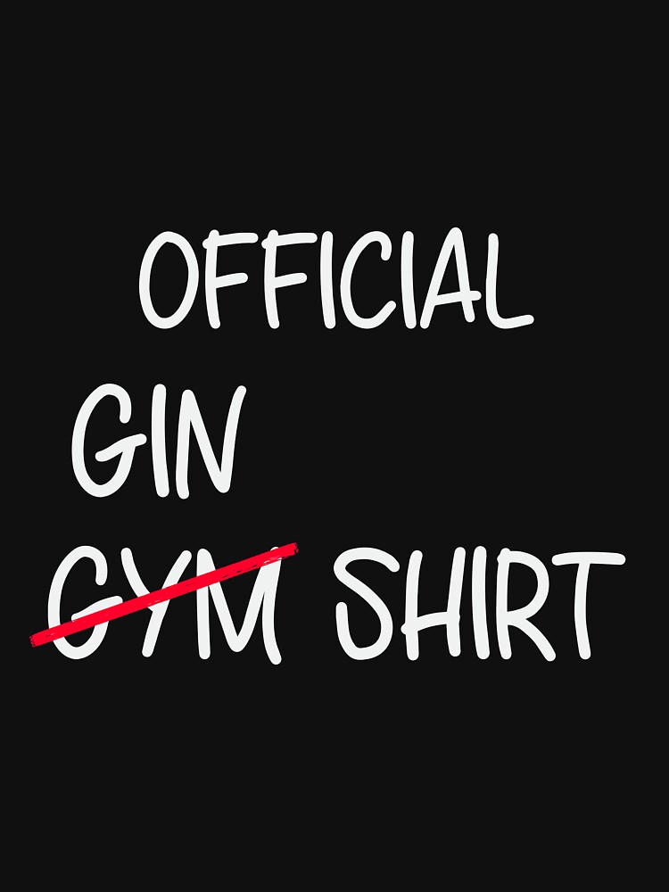 Funny Gym Gin and Tonic Perfect Gift Idea Shirt for Workout by Luxoss
