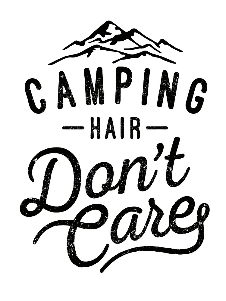 "Camping Hair Don't Care" Canvas Print for Sale by beatdesigns Redbubble