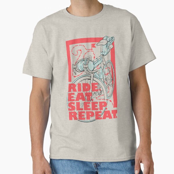 Ride.Eat.Sleep.Repeat. Classic T-Shirt