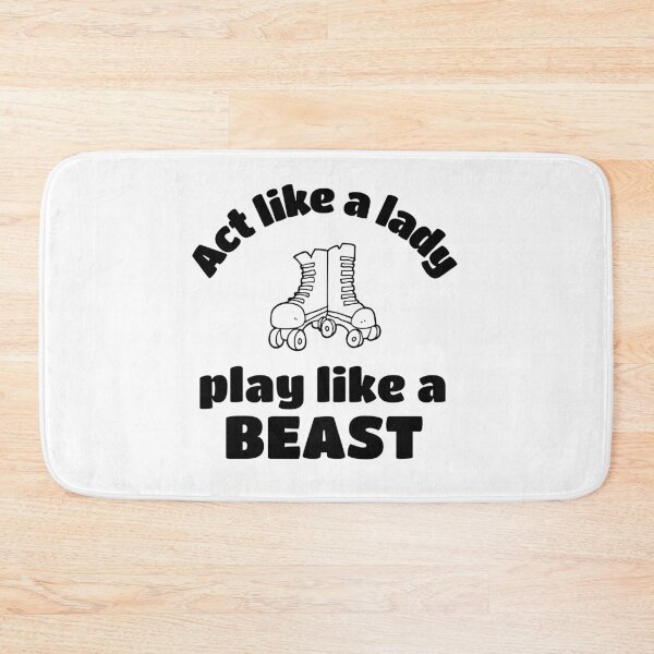 Item preview, Roller derby: Act like a lady play like a beast designed and sold by TheGreenGoat.