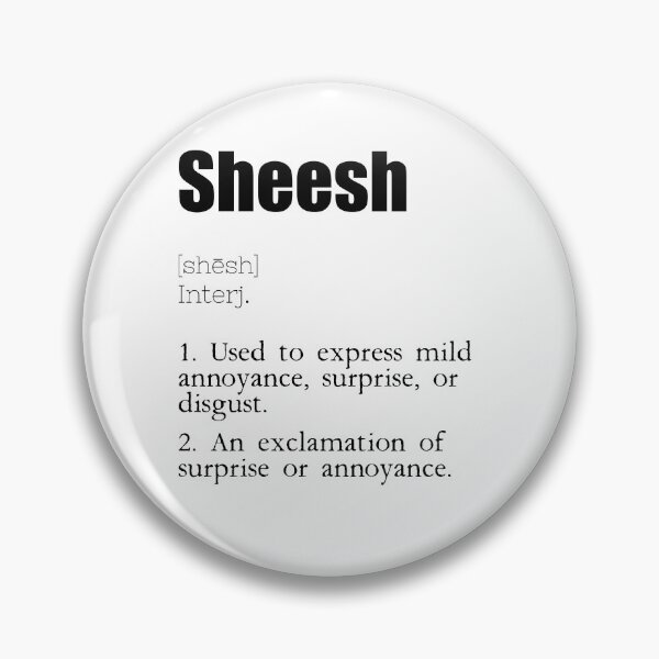 Item preview, Sheeesh Funny Explanation Definition TikTok Trend designed and sold by RKA-Products.