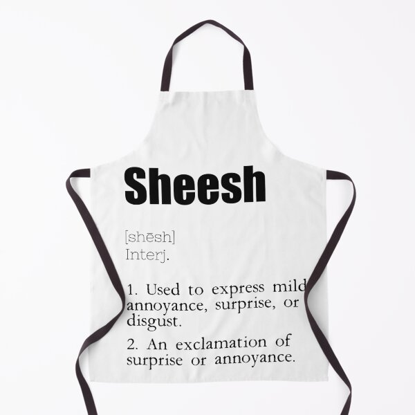Item preview, Sheeesh Funny Explanation Definition TikTok Trend designed and sold by RKA-Products.