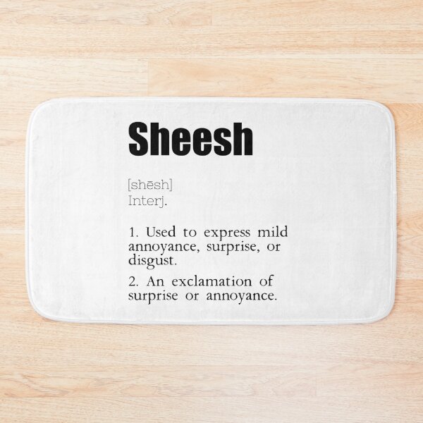 Item preview, Sheeesh Funny Explanation Definition TikTok Trend designed and sold by RKA-Products.