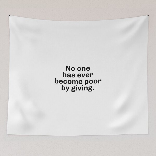 Item preview, No one has ever become poor by giving. designed and sold by Optimus108.