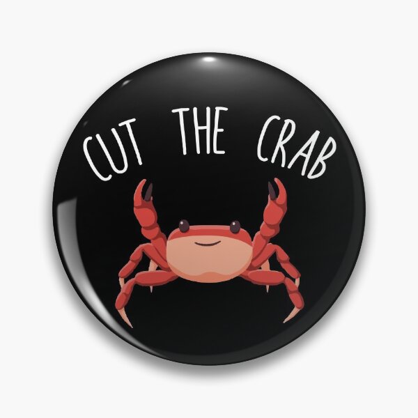 Item preview, Cut The Crab Funny Cut The Crap Quote Crab Meat Lover Gear designed and sold by DynamicDesign.