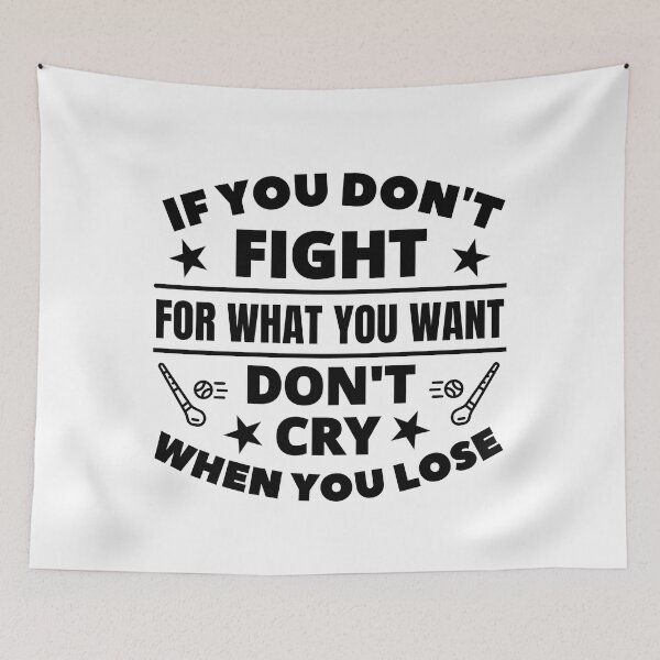 Item preview, Hurling: If you don't fight for what you want don't cry when you lose designed and sold by TheGreenGoat.
