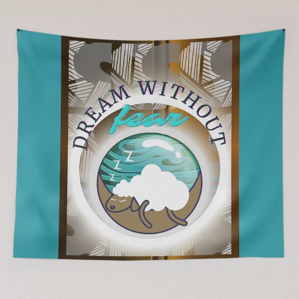 Item preview, Dream without fear  designed and sold by BLISS-SV.