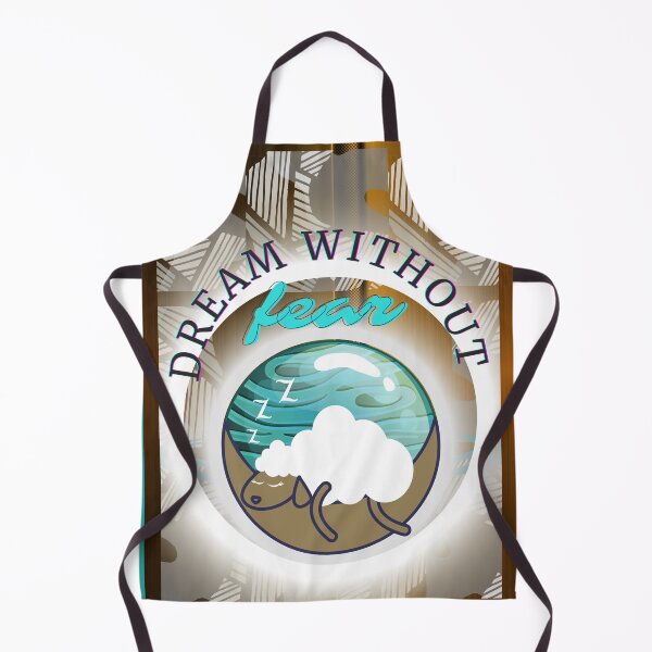 Item preview, Dream without fear designed and sold by BLISS-SV.