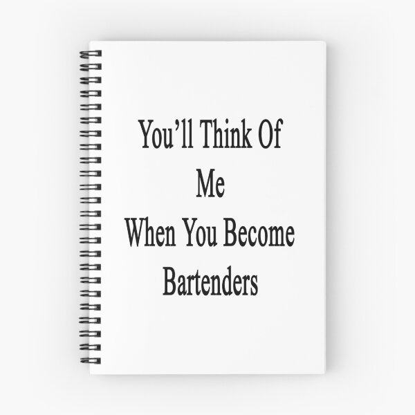 Item preview, You'll Think Of Me When You Become Bartenders designed and sold by supernova23.