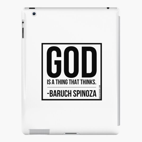 God is a thing that thinks. - Baruch Spinoza iPad Snap Case