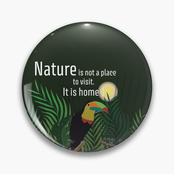 Item preview, Nature is not a place to visit. It is home. [Gary Snyder - quote] designed and sold by fraga-ro.