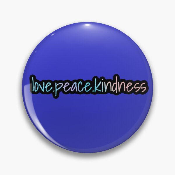 Item preview, Love peace kindness  designed and sold by Sleepygirl2010.