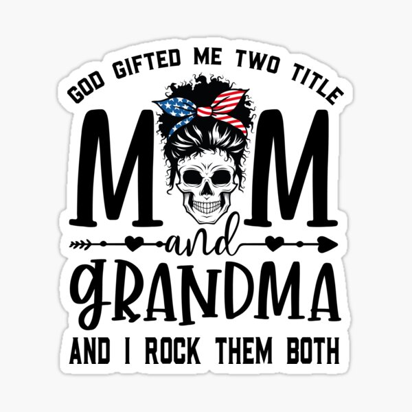 I Have Two Titles Mom and Meme Svg I Rock Them Both Grandma 