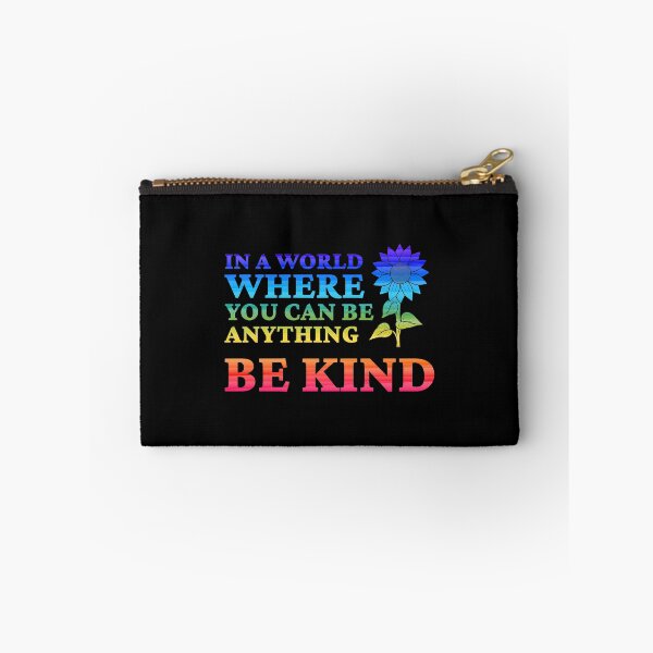 Item preview, In A World Where You Can Be Anything Be Kind Flower Kindness Kind Encouragement Motivational Inspirational Moti designed and sold by shirti.