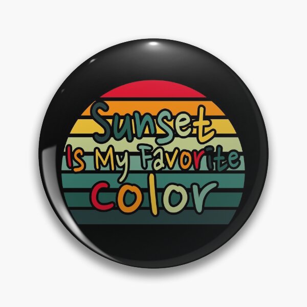 Item preview, Sunset Is My Favorite Color designed and sold by SHOPBLOB.